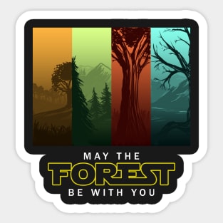 May The Forest Be With You - Wicked Design Sticker